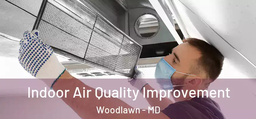  Indoor Air Quality Improvement Woodlawn - MD